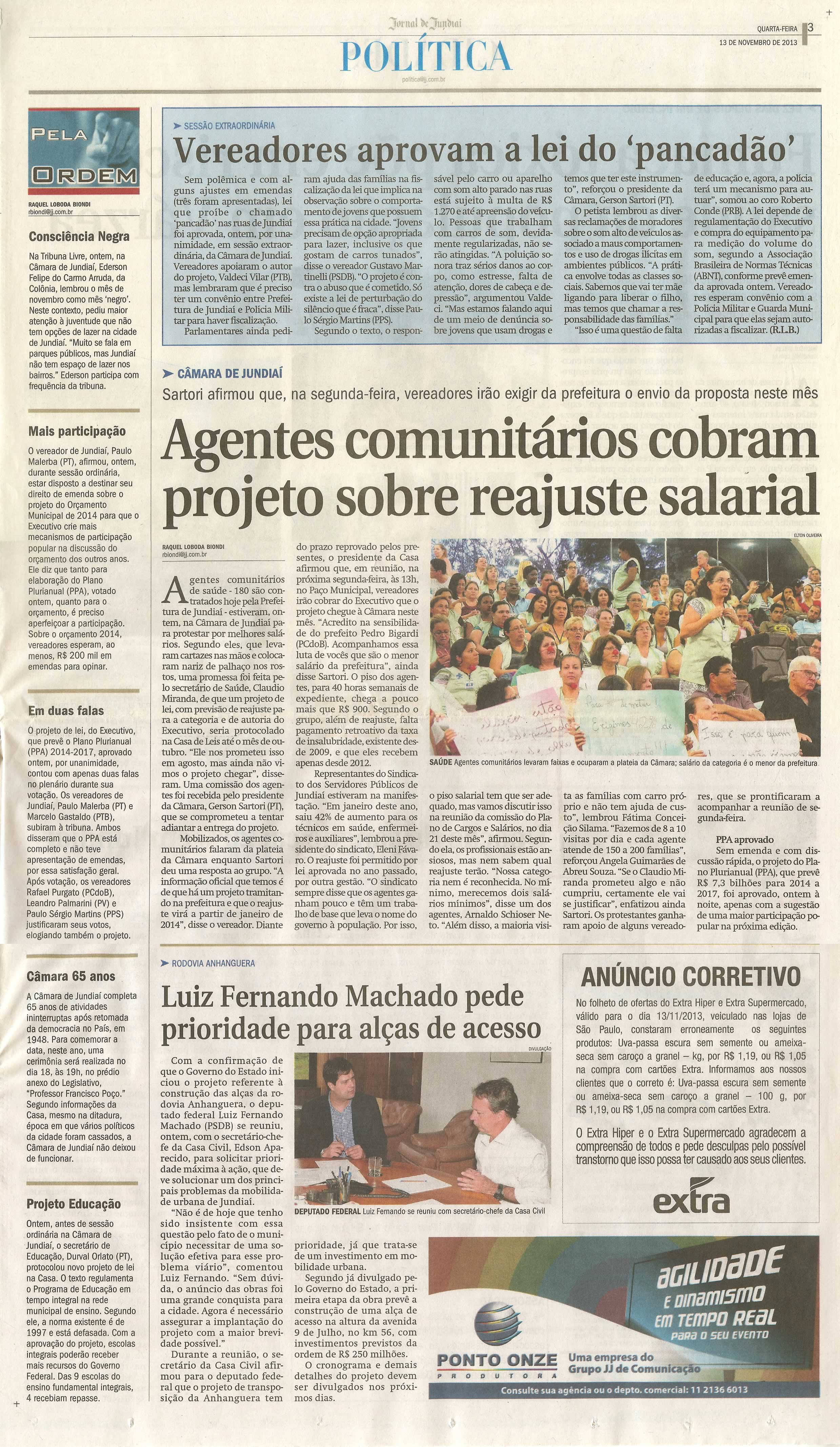 JJ - 13/11/13 - pg 3 - Política - Vereadores aprovam a lei do pancadão - Agentes comunitários cobram projeto sobre reajuste salarial - 