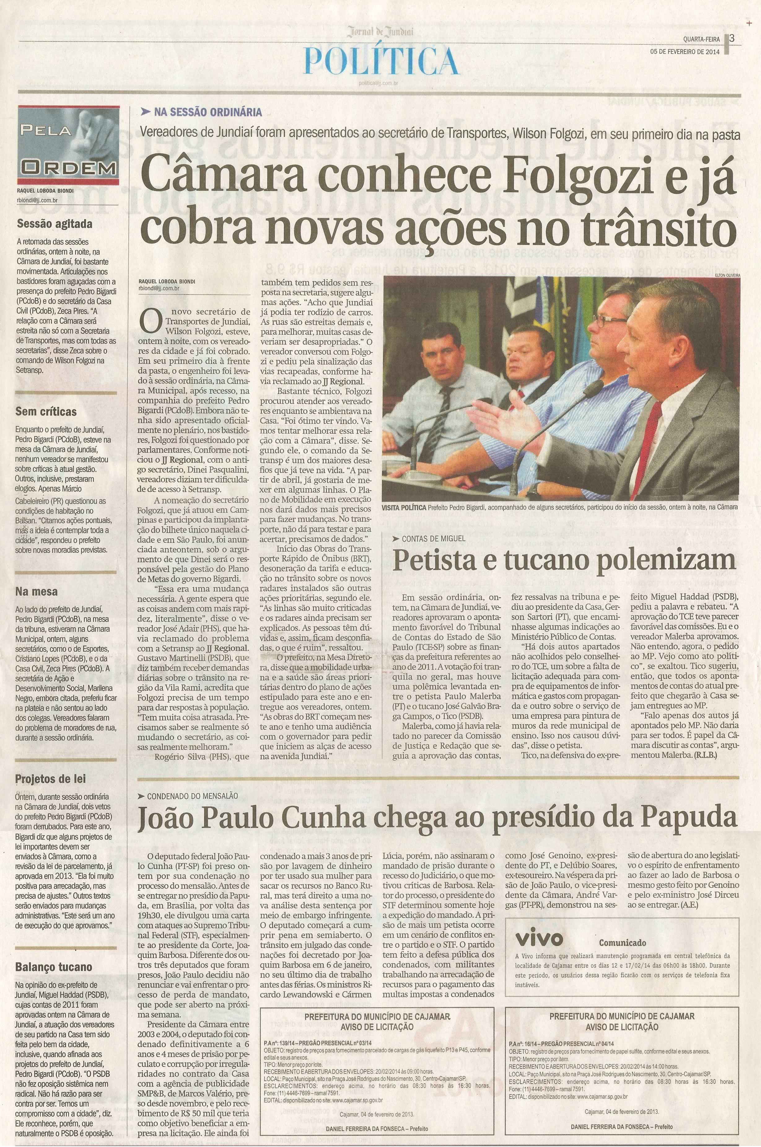 JJ - 05.02.14 - pg 3 - Política - Câmara conhece Folgozi e já cobra novas ações no trânsito - Petista e tucano polemizam -