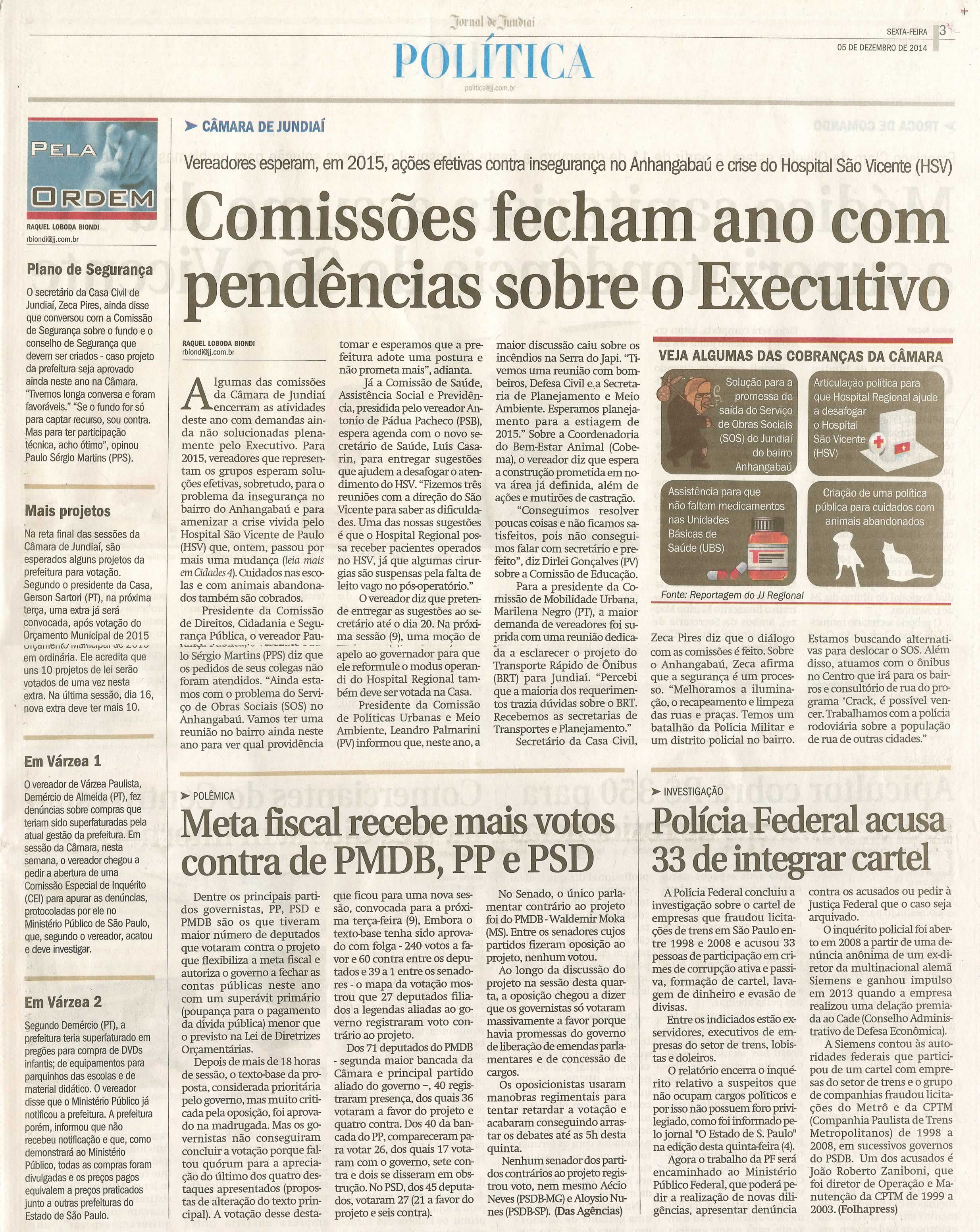 JJ - 05/12/14 - pg 3 - Política - Comissões fecham ano com pendências sobre o Executivo -