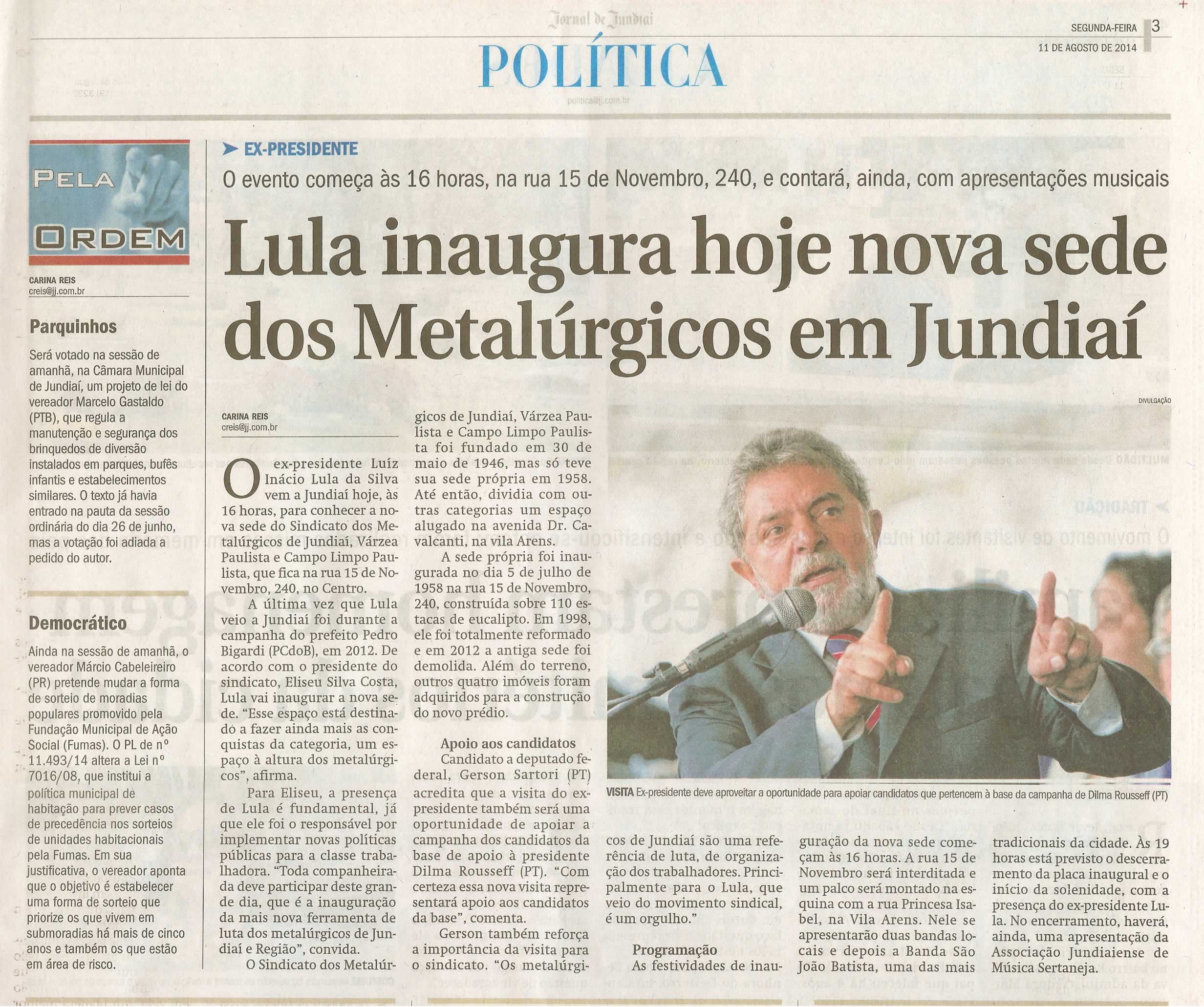 JJ - 11/08/14 - pg 3 - política - Lula inaugura hoje nova sede dos metalúrgicos em Jundiaí -