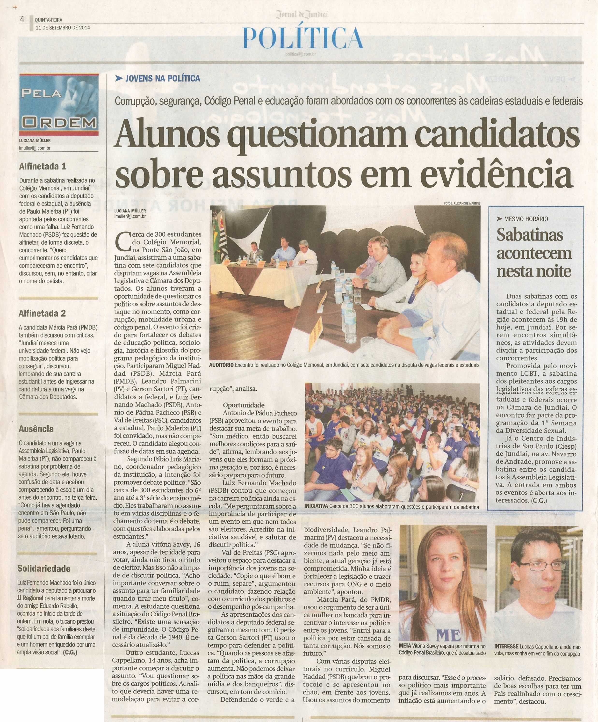 JJ - 11/09/14 - pág. 04 - Política - Pela Ordem - Alunos questionam candidatos sobre assuntos em evidência.