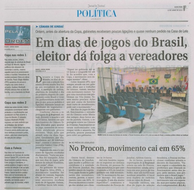 JJ - 13/06/14 - pg 3 - Política - Em dias de jogos do Brasil, eleitor dá folga a vereadores - No procon movimento cai em 65% -