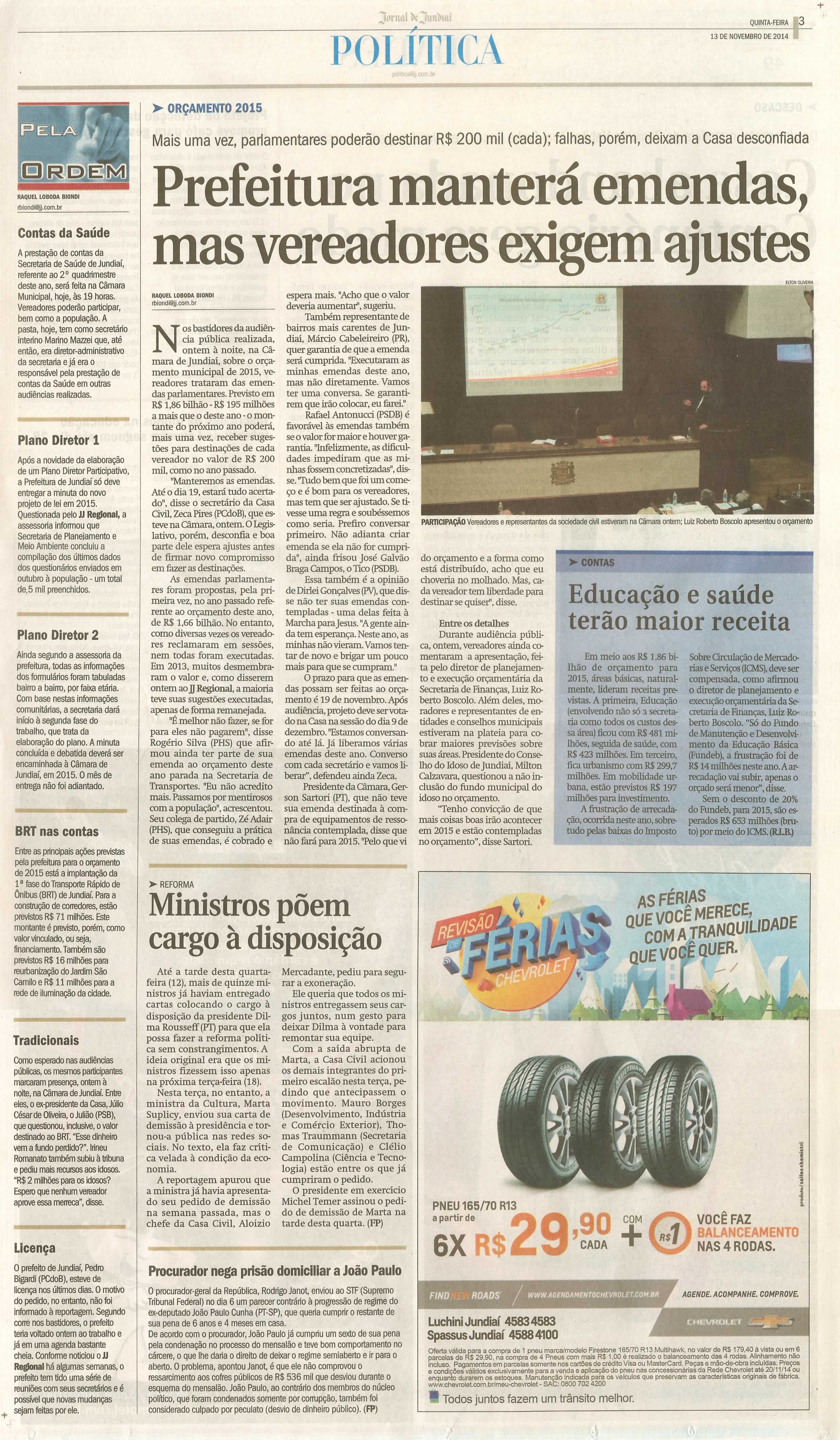 JJ - 13/11/14 - pg 3 - Política - Prefeitura manterá emendas, mas vereadores exigem ajustes - Educação e saúe terão mais receita -