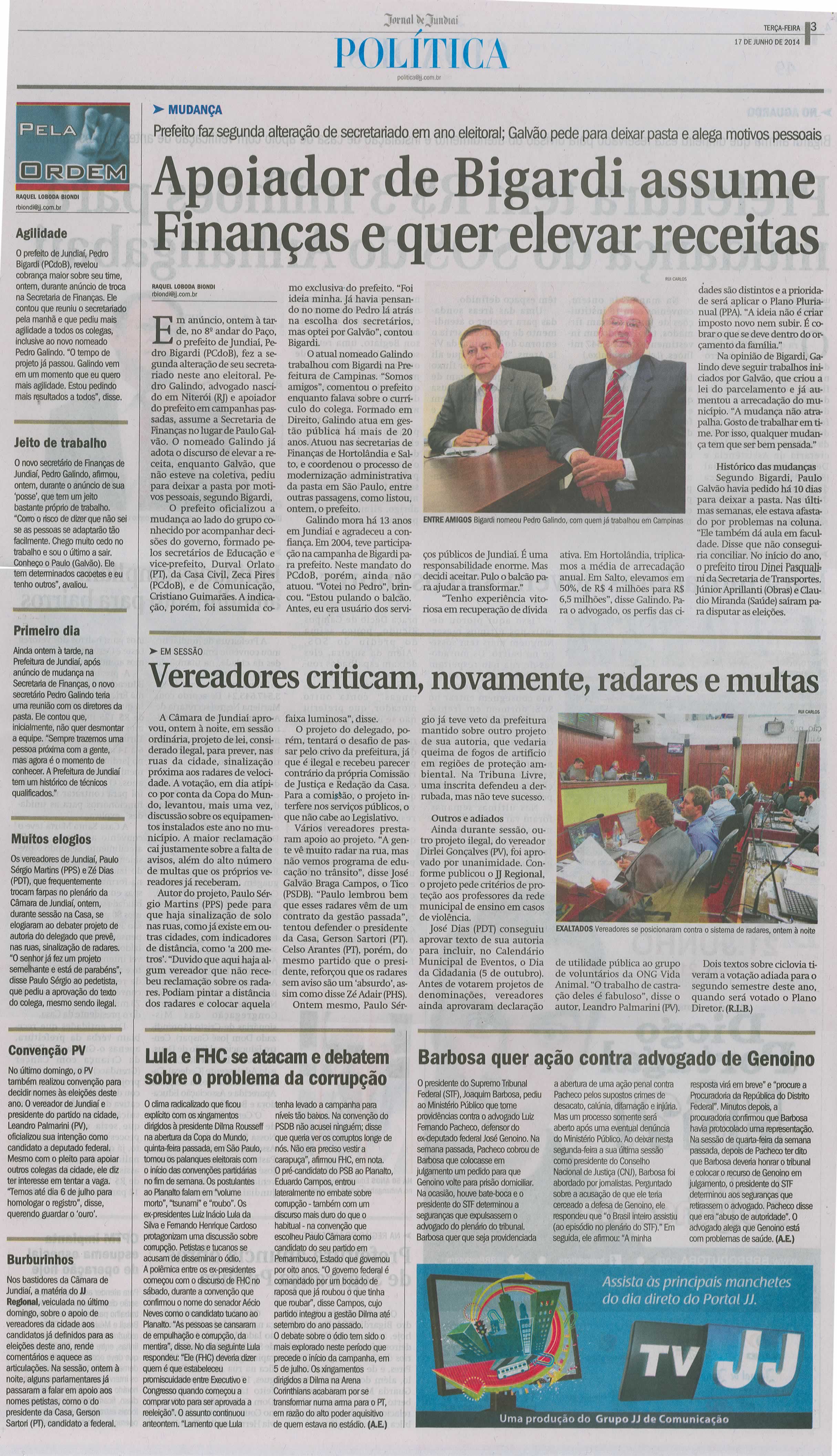 JJ - 16/06/14 - pg 3 - Política - Apoiador de Bigardi assume Finanças e que elevar receitas - Vereadores criticam, novamente, radares e multas -