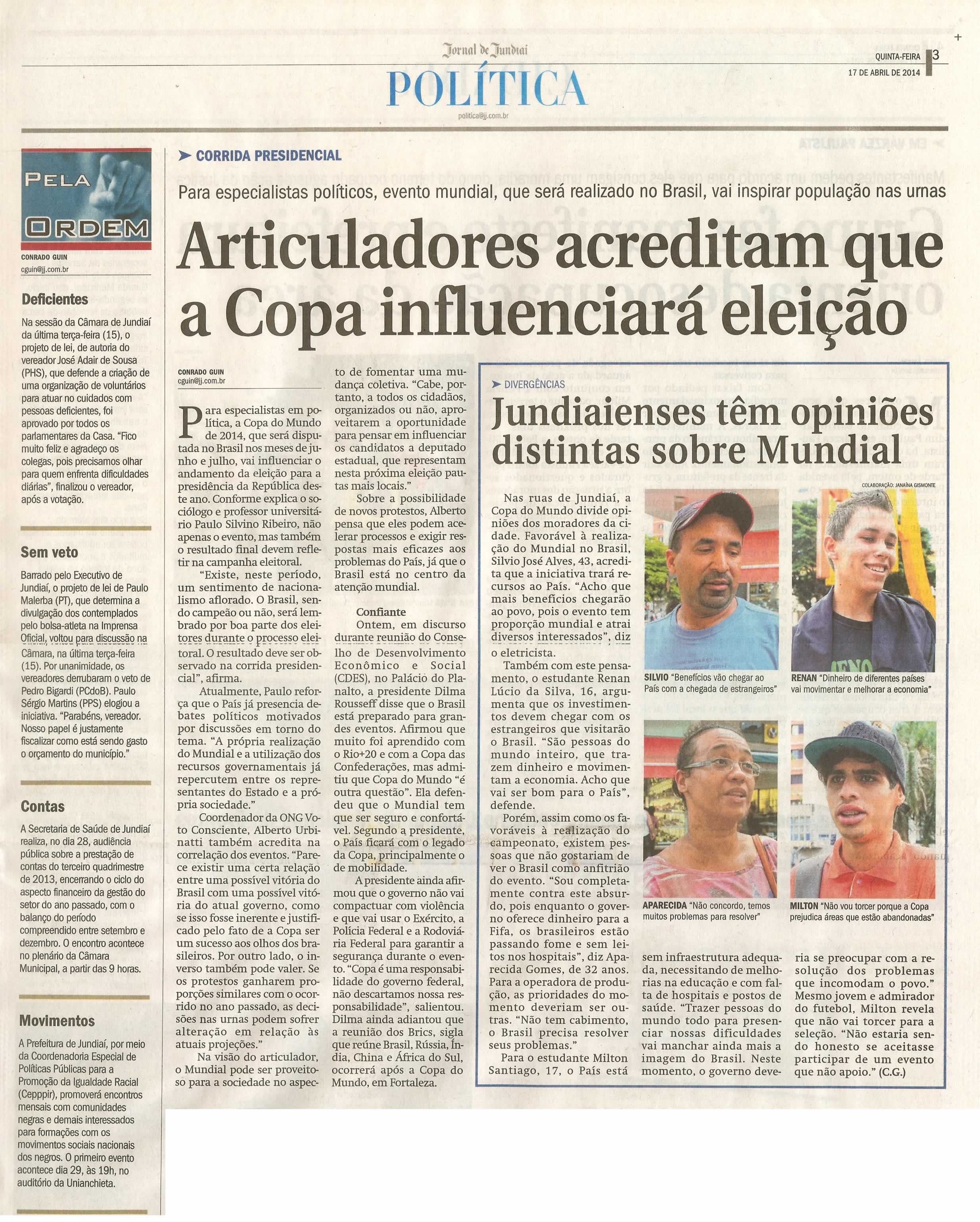 JJ - 17/04/14 - pg 3 - Política - Articuladores acreditam que a Copa influenciará eleição - 
