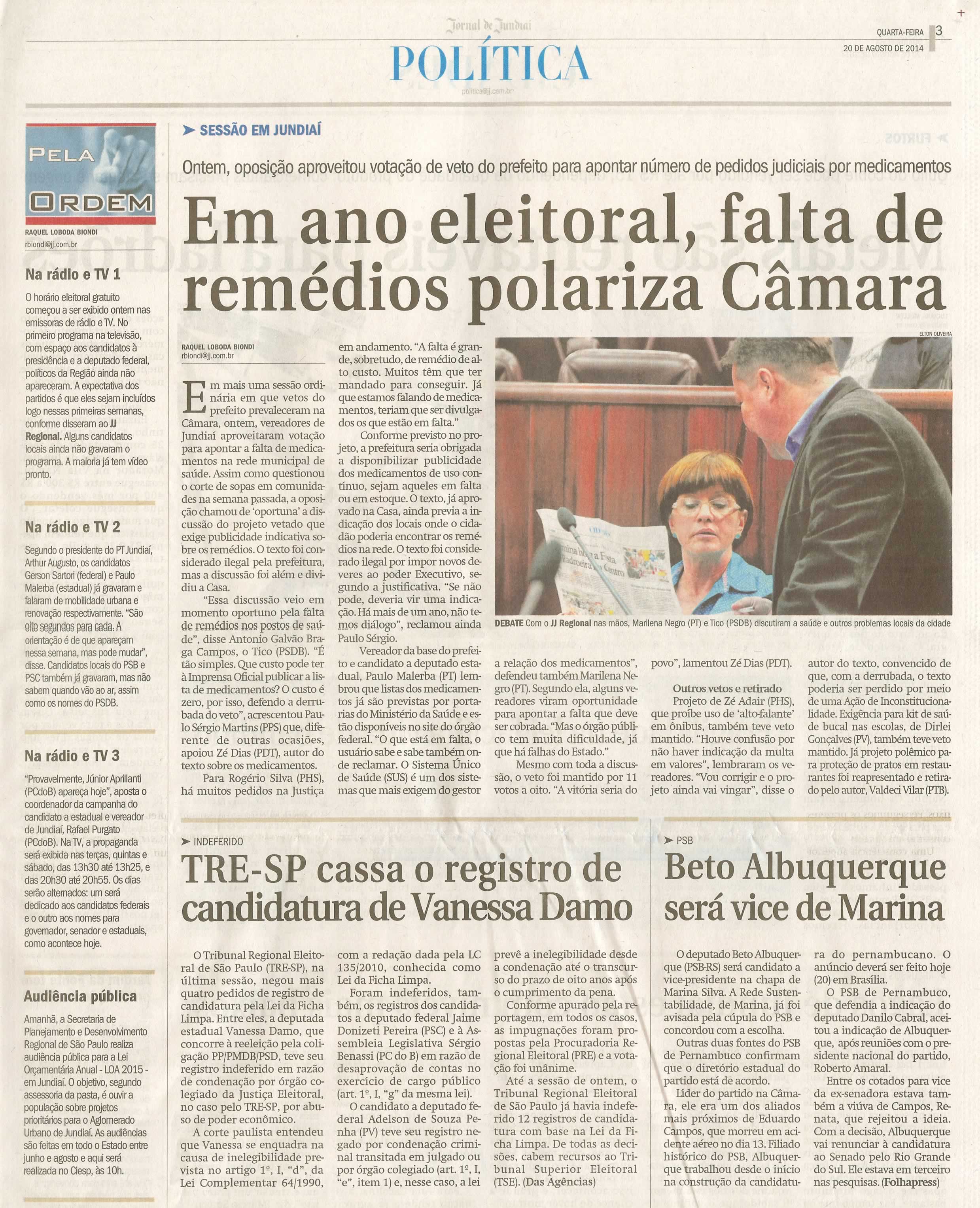 JJ - 20/08/14 - pág. 03- Política - Em ano eleitoral, falta de remédios polariza Câmara.