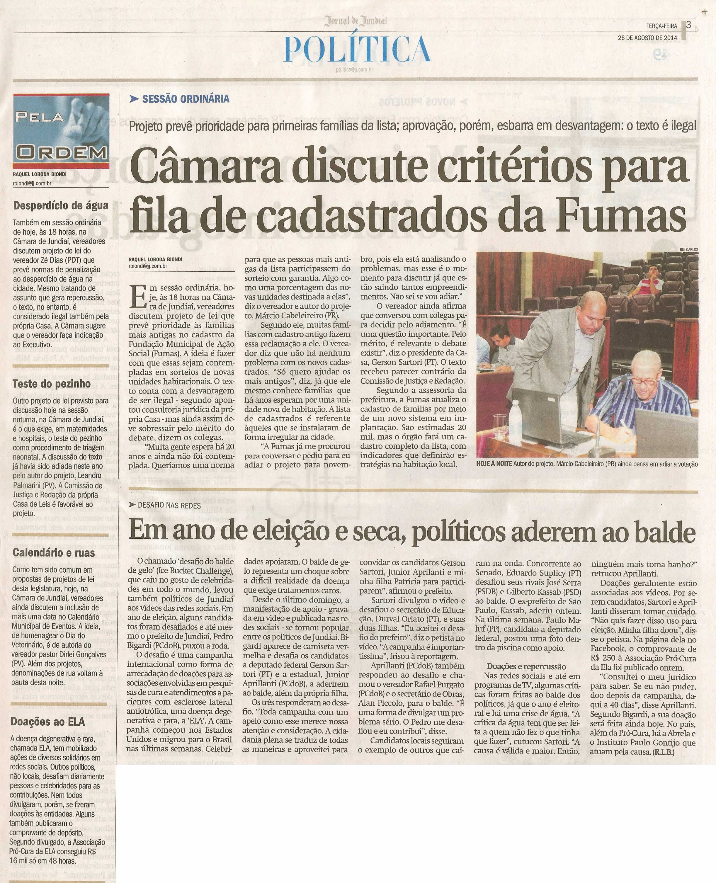 JJ - 26/08/14 - pg 3 - Política - Câmara discute critérios para fila de cadastrados da Fumas - Em ano de eleição e seca, políticos aderem ao balde -