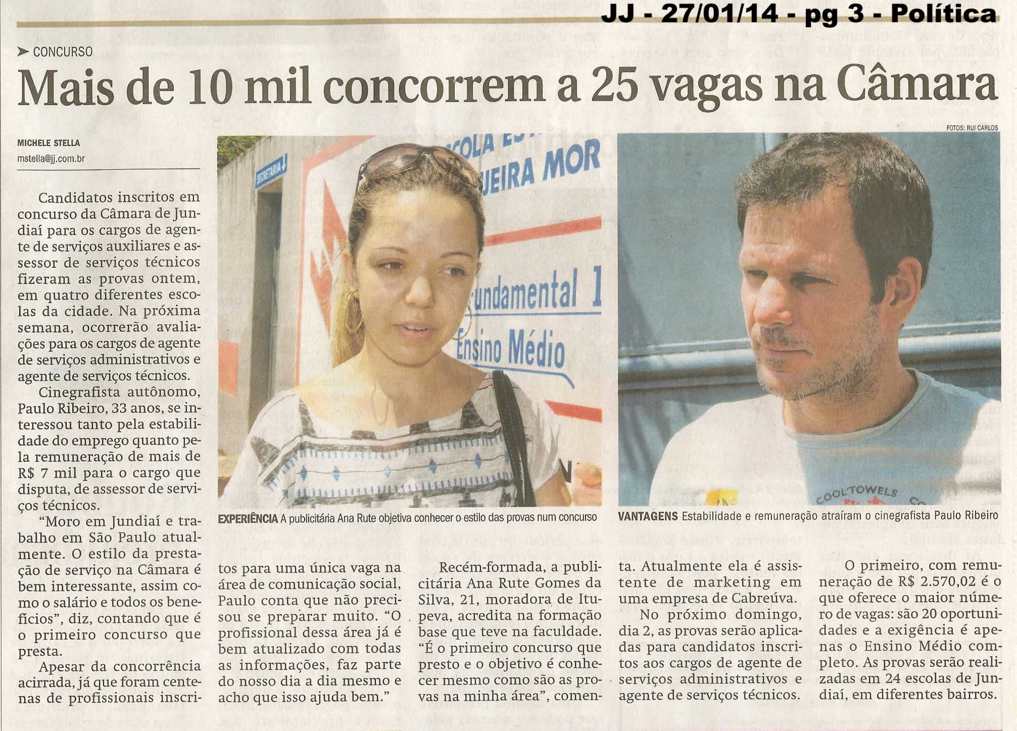 JJ - 27/01/14 - Mais de 10 mil concorrem a 25 vagss na Câmara -