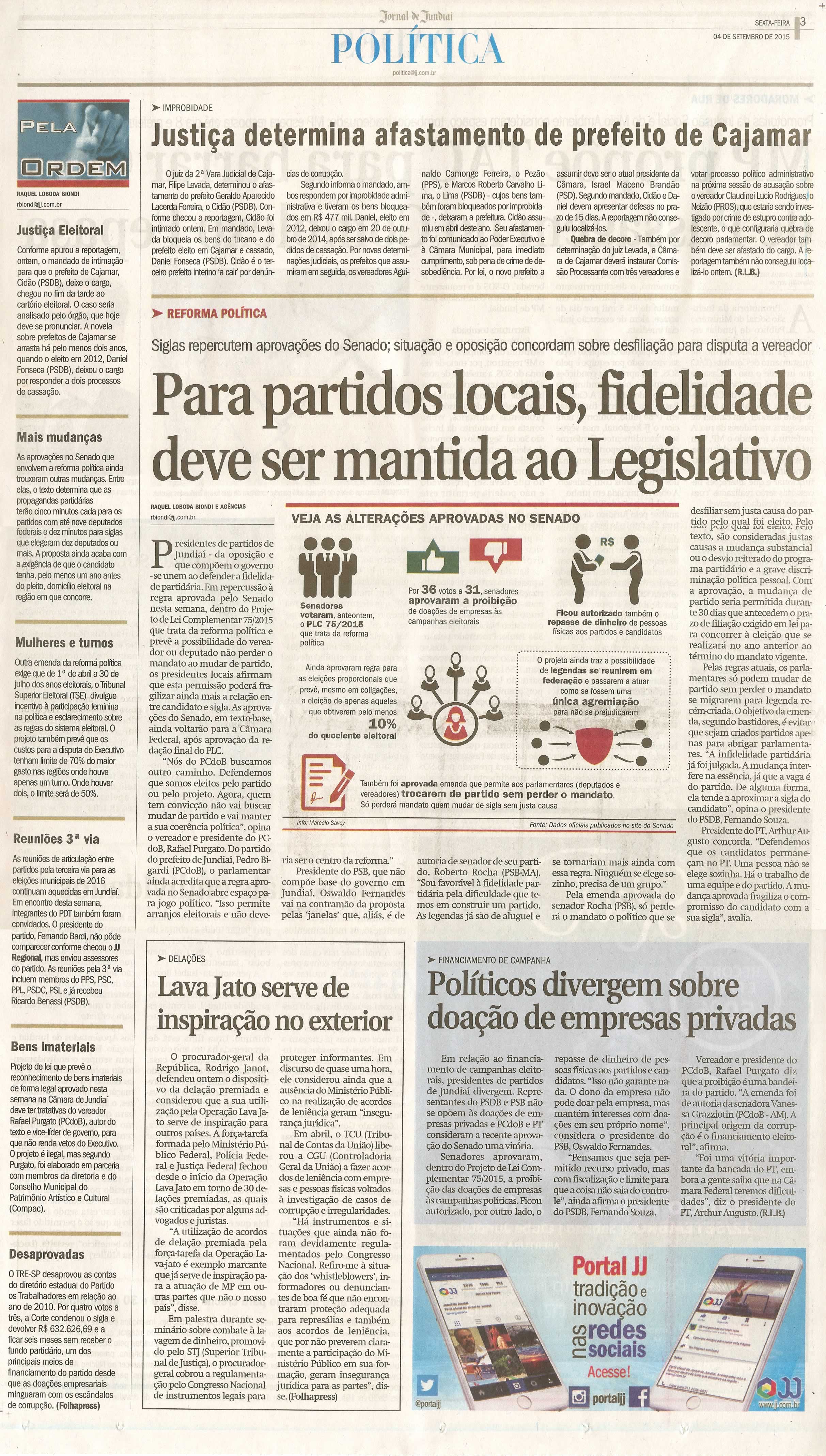  JJ - 04/09/15 - pg 3 - Política - Para partidos locais, fidelidade deve ser mantida ao Legislativo - Pela Ordem.
