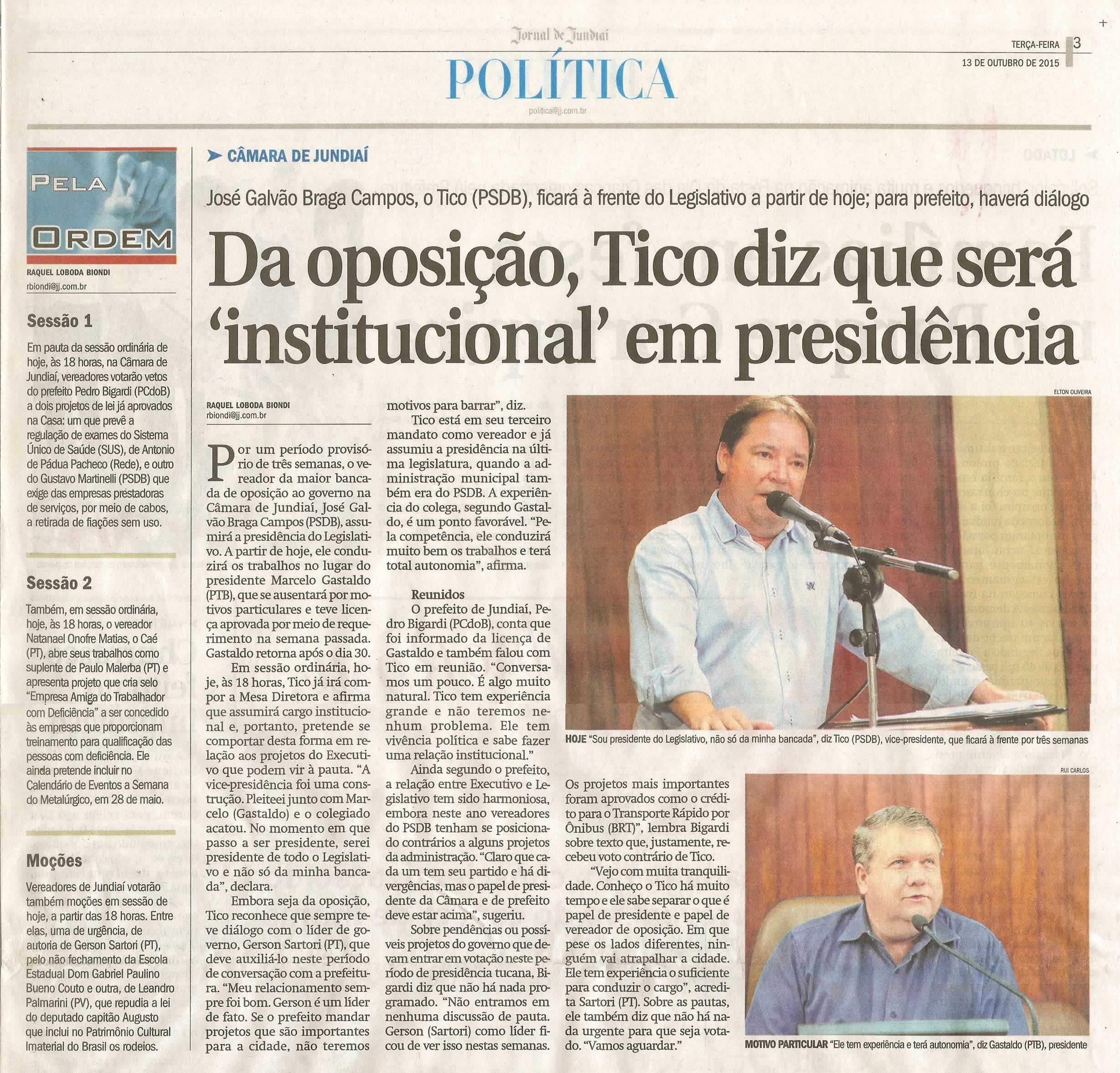  JJ - 13/10/15 - pg 3 - Política - Da oposição, Tico diz que será 'institucional' em presidência - Pela Ordem.