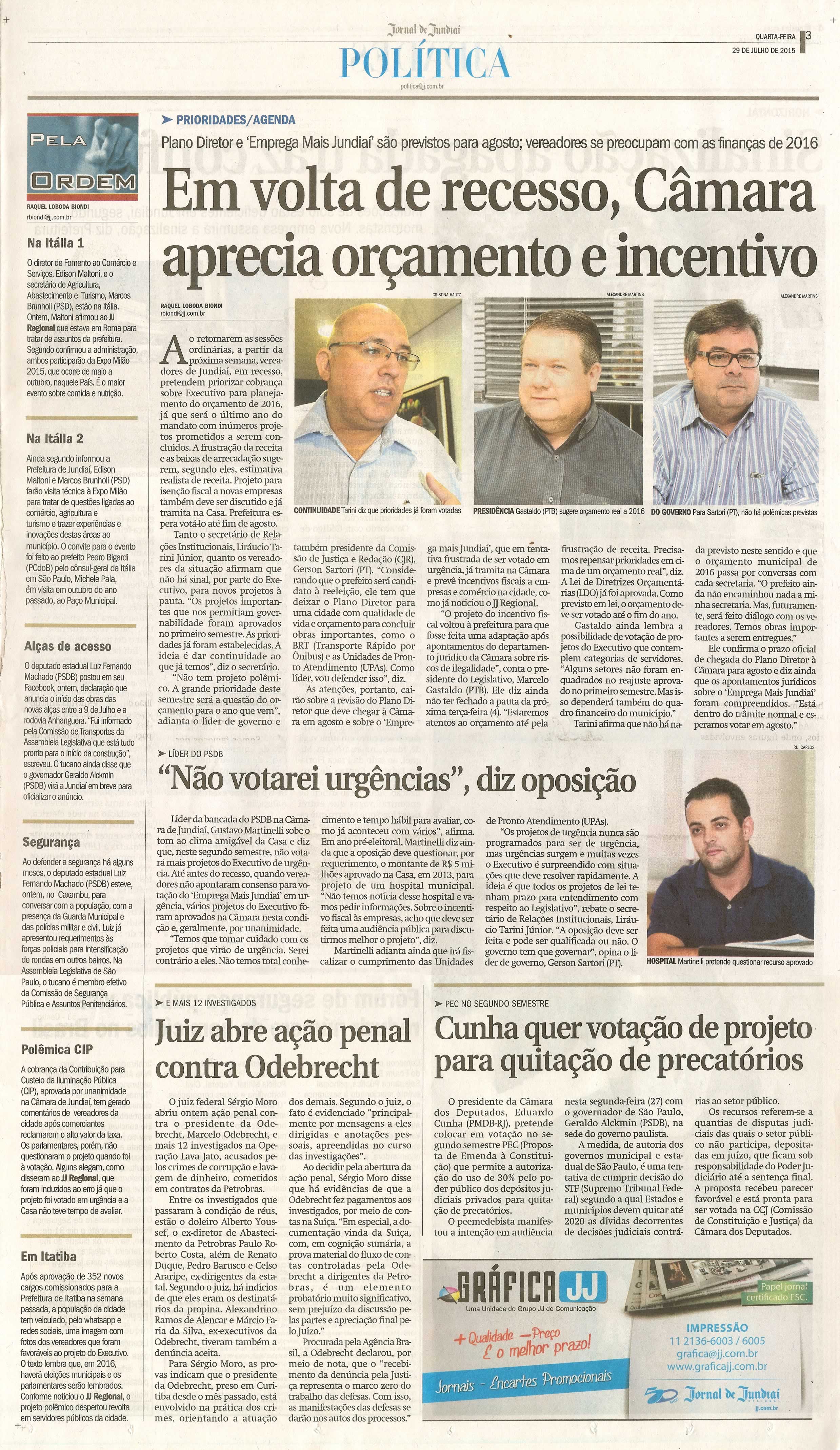 JJ - 29/07/15 - pg 3 - política - Em volta de recesso, Câmara aprecia orçamento e incentivo - 