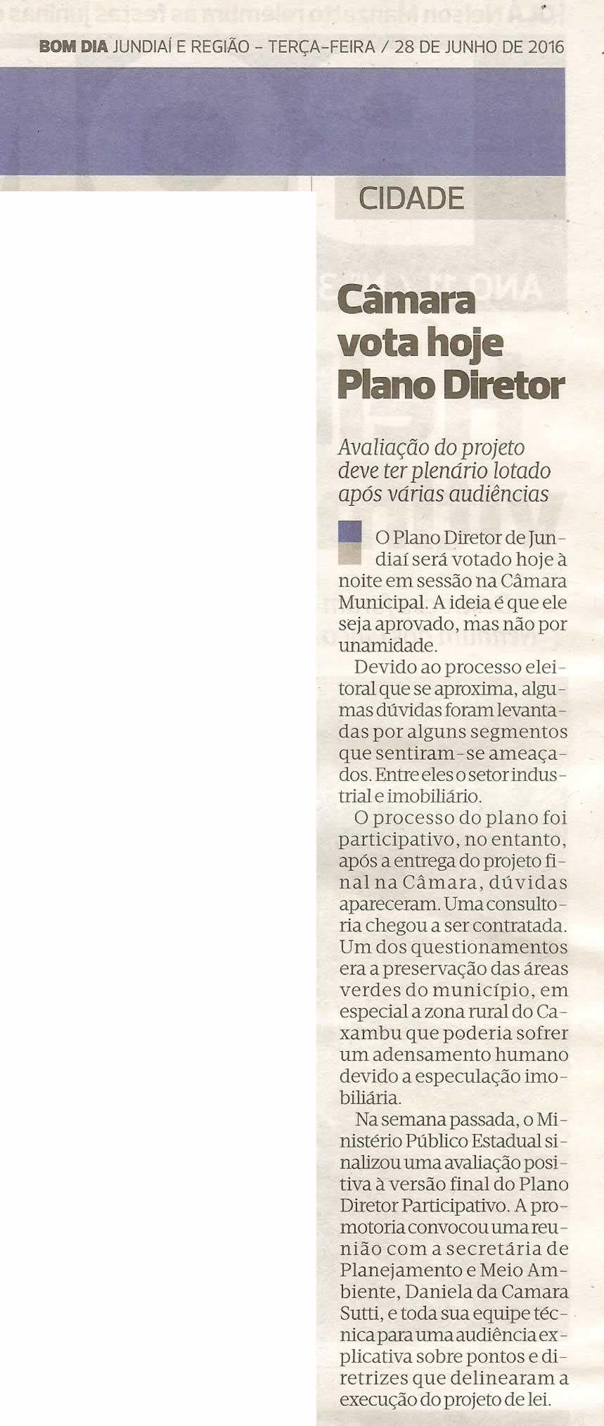 Bom Dia Jundiaí - 28/06/16 - pg 2 - Câmara vota hoje Plano Diretor -