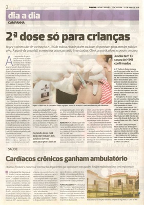 Bom Dia Jundiaí - 31/05/16 - pg 2 - 2ª Dose só para crianças - Cardíacos crônicos ganham ambulatório -
