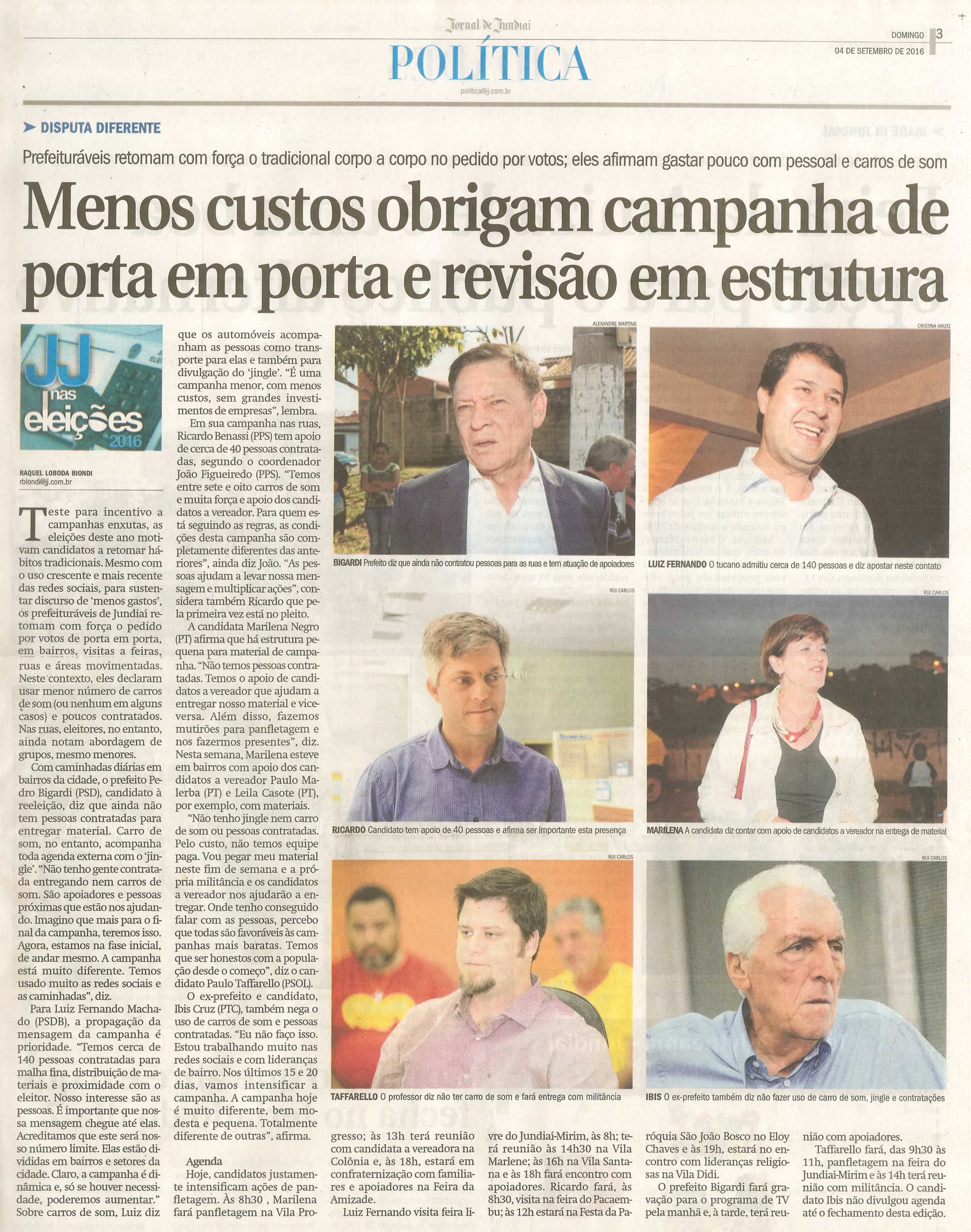 JJ - 04/09/16 - pg 3 - política - Menos custos obrigam campanha de porta em porta e revisão em estrutura -