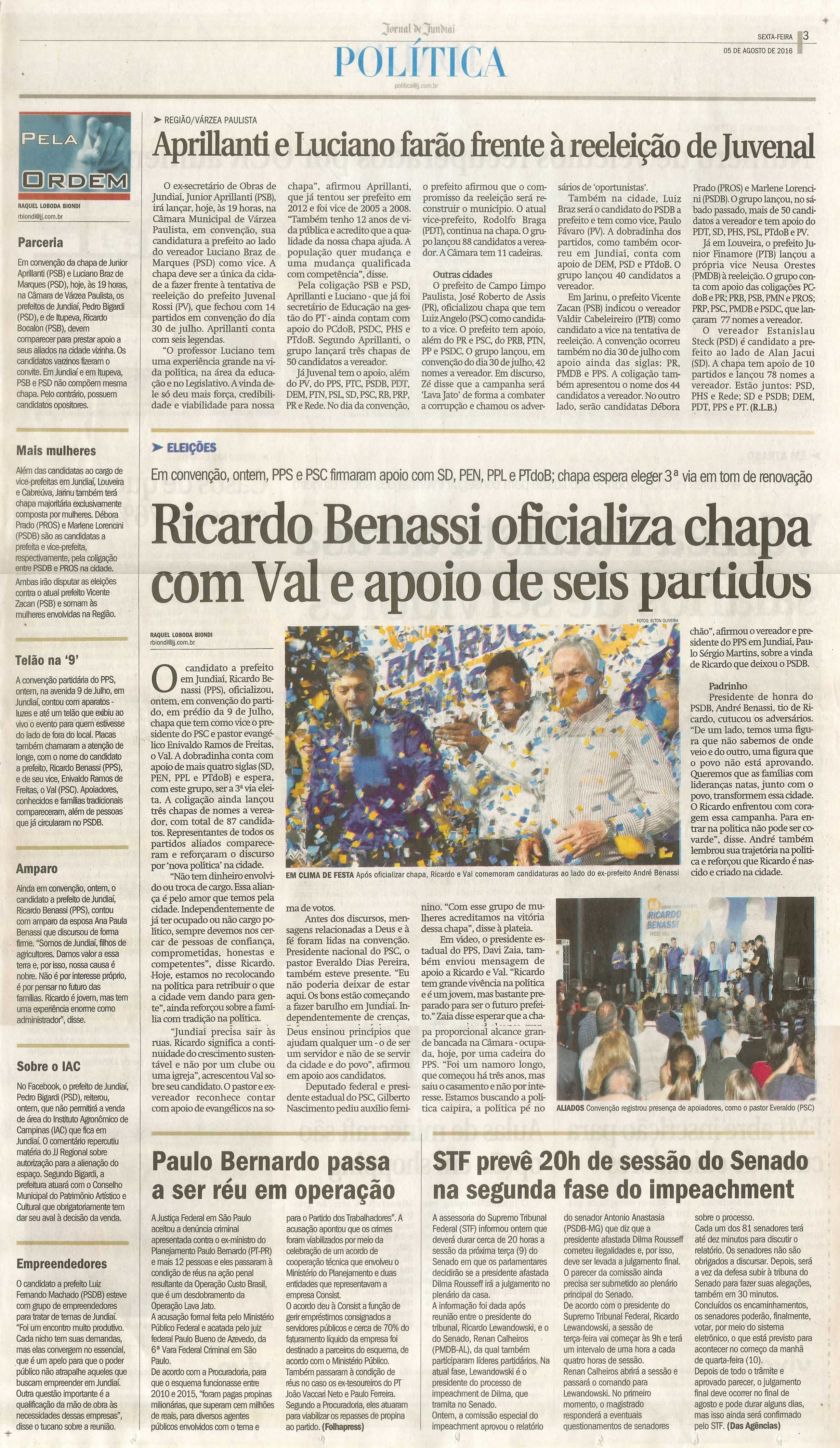 JJ - 05/08/16 - pg 3 - política - Aprillanti e Luciano farão frente à reeleição de Juvenal - Ricardo Benassi oficializa chapa com Val e apoio de seis partidos -