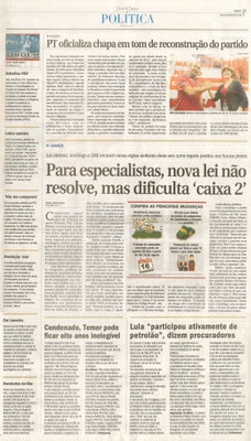 JJ - 06/08/16 - pg 3 - política - PT oficializa chapa em tom de reconstrução do partido - Para especialistas, nova lei não resolve, mas dificulta 'caixa 2'