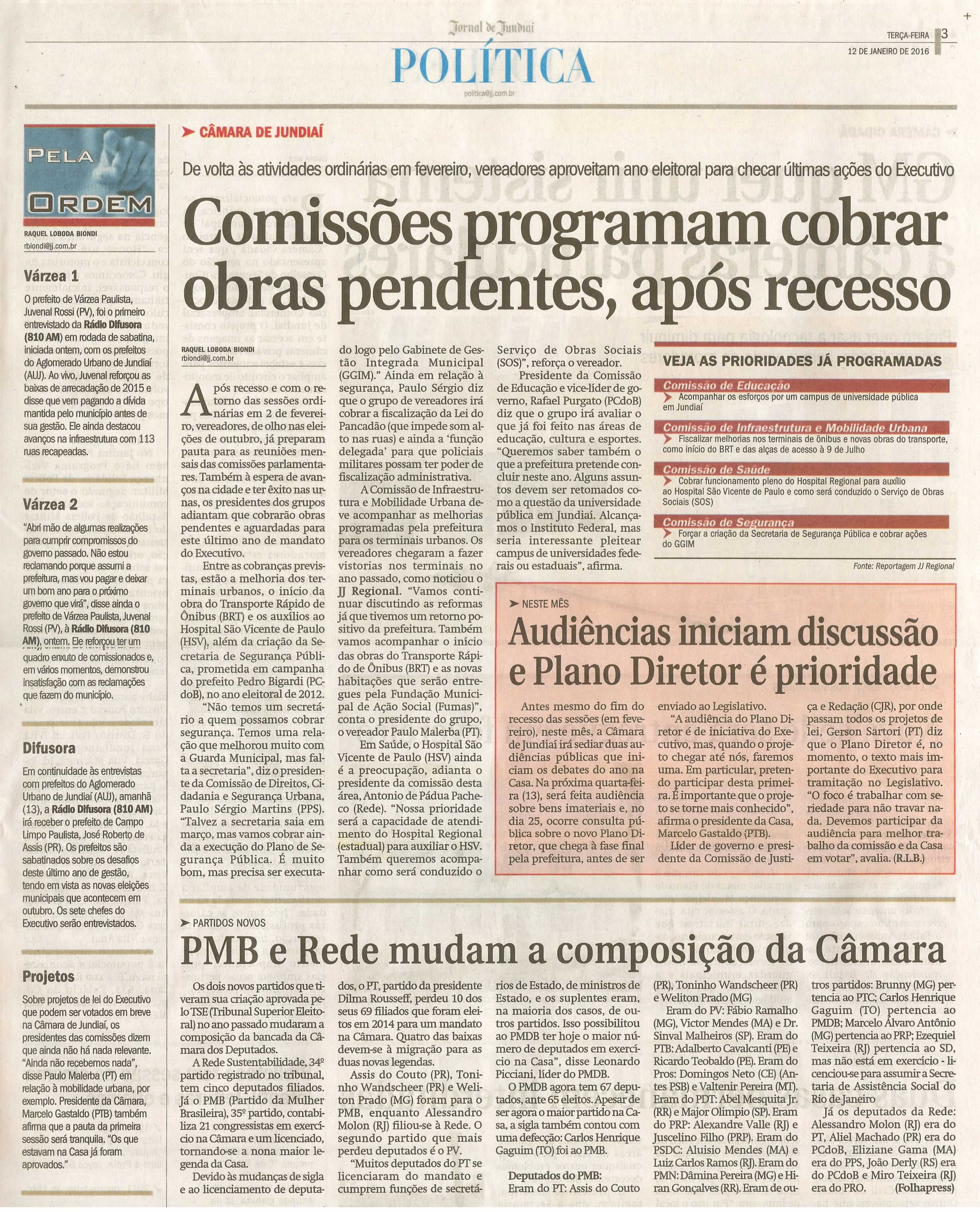  JJ - 12/01/16 - pg 3 - Política - Comissões programaram cobrar obras pendentes, após recesso - Audiências iniciam discussão e Plano Diretor é prioridade - Pela Ordem.