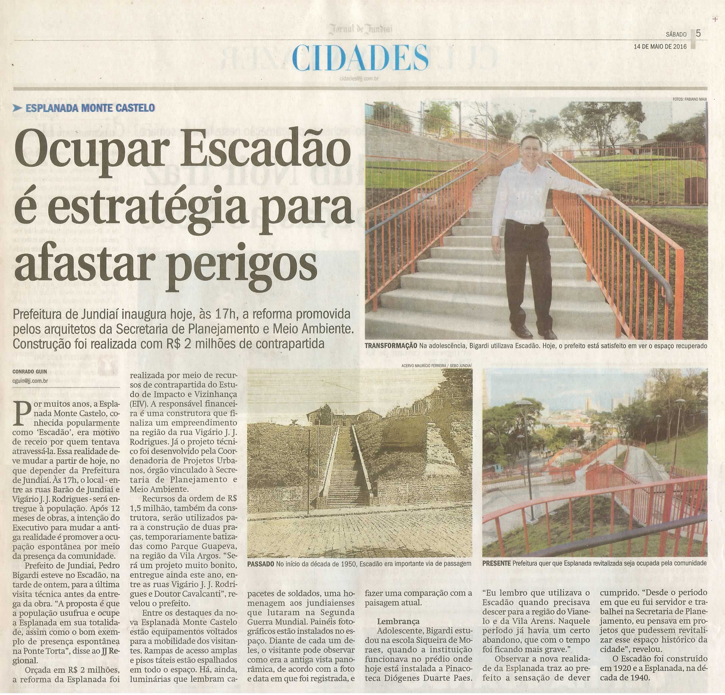 JJ - 14/05/16 - pg 5 - Cidades - Ocupar Escadão é estratégia para afastar perigos -