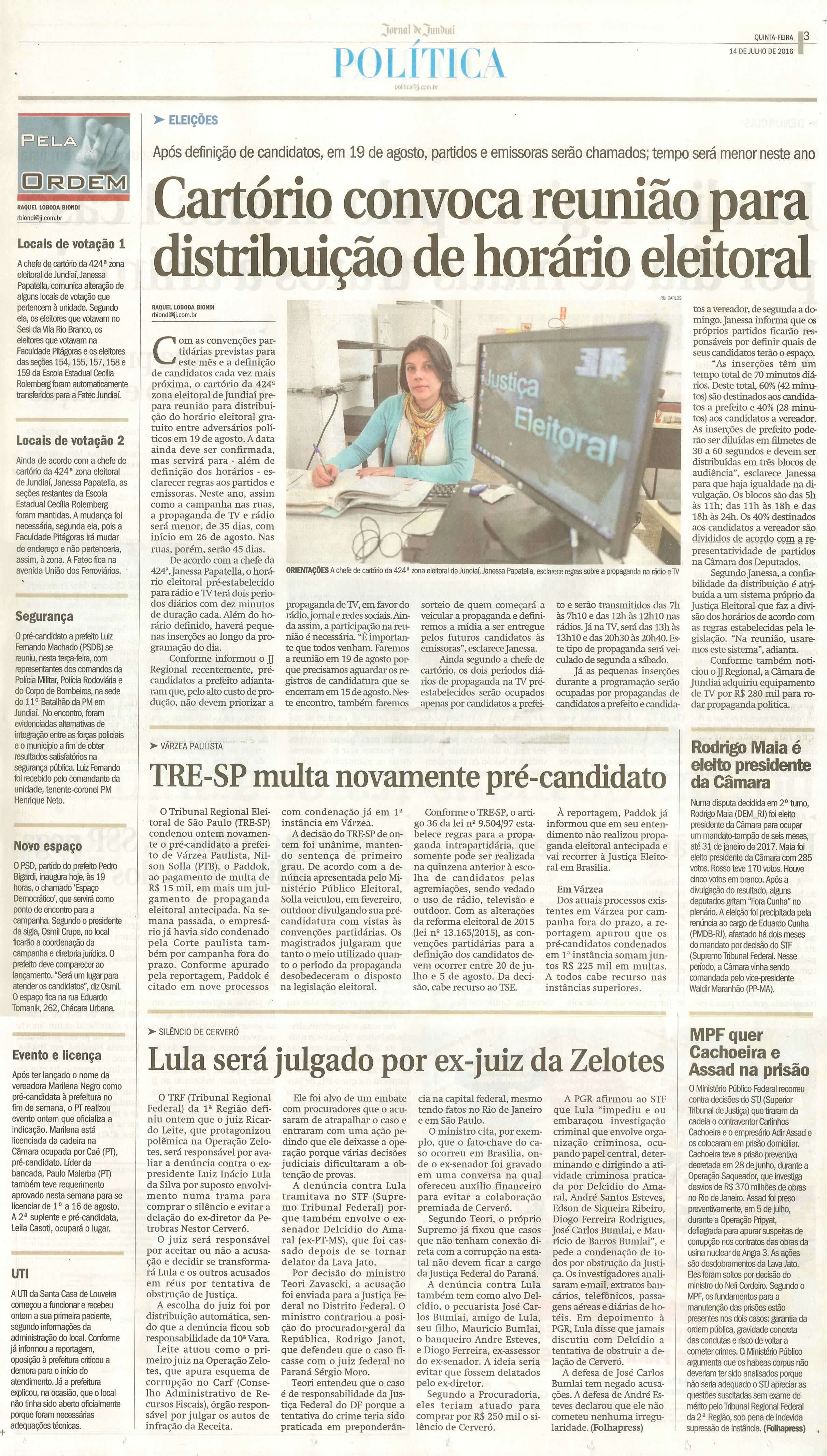 JJ - 14/07/16 - pg 3 - política - Cartório convoca reunião para distribuição de horário eleitoral - TRE-SP multa novamente pré-candidato -