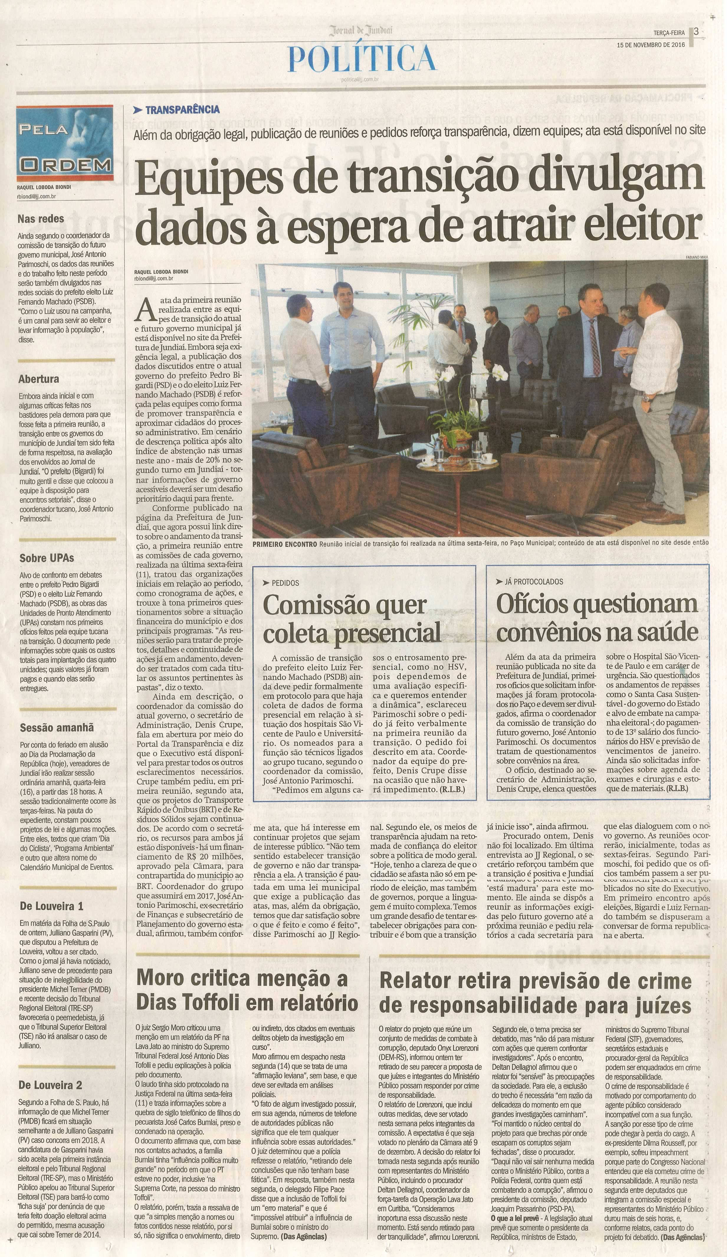 JJ - 15/11/16 - pg 3 - política - Equipes de transição divulgam dados à espera de atrair eleitor -