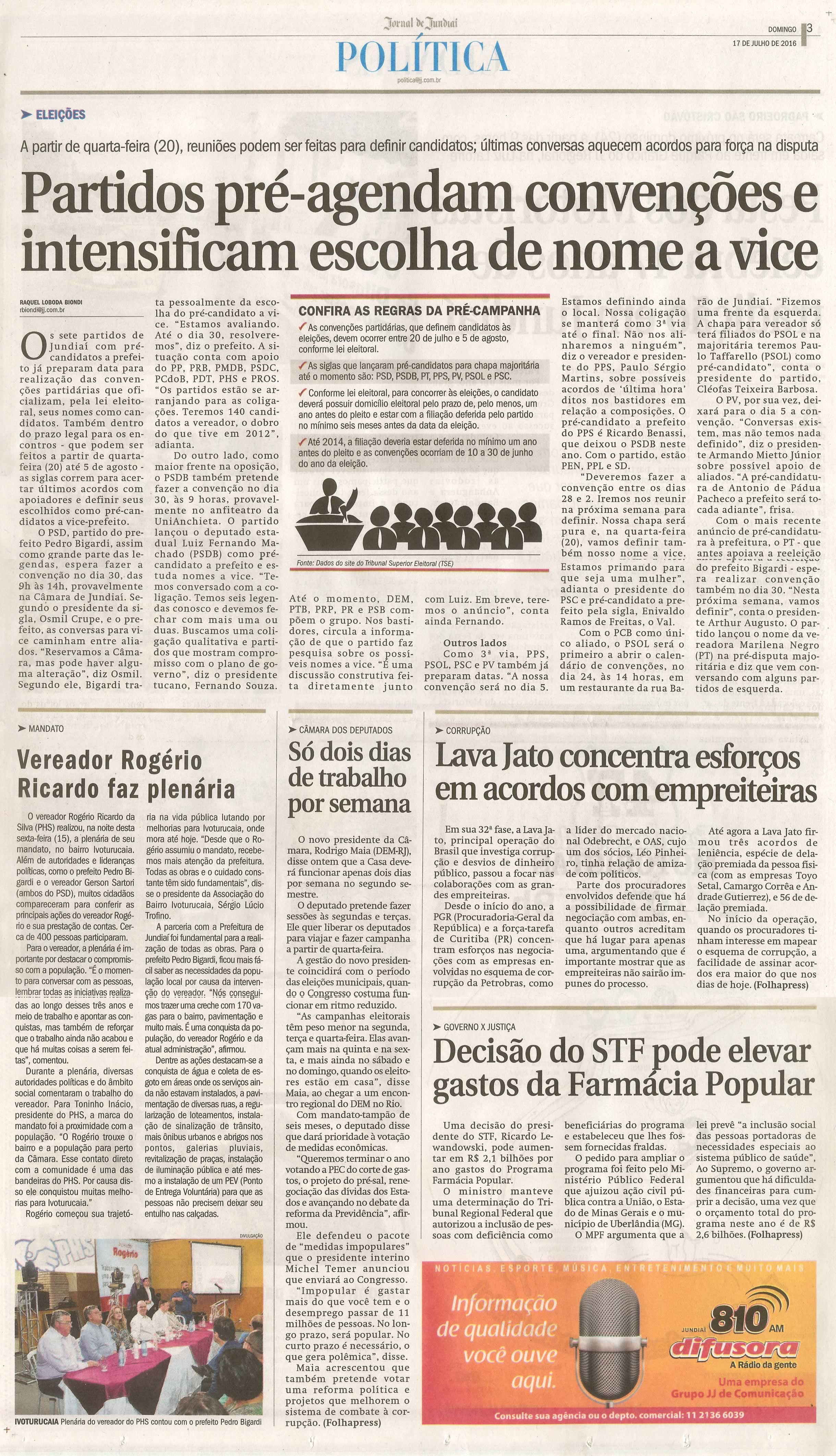 JJ - 17/07/16 - pg 3 - política - Partidos pré-agendam convenções e intensificam escolha de nome a vice - Vereador Rogério Ricardo faz plenária -
