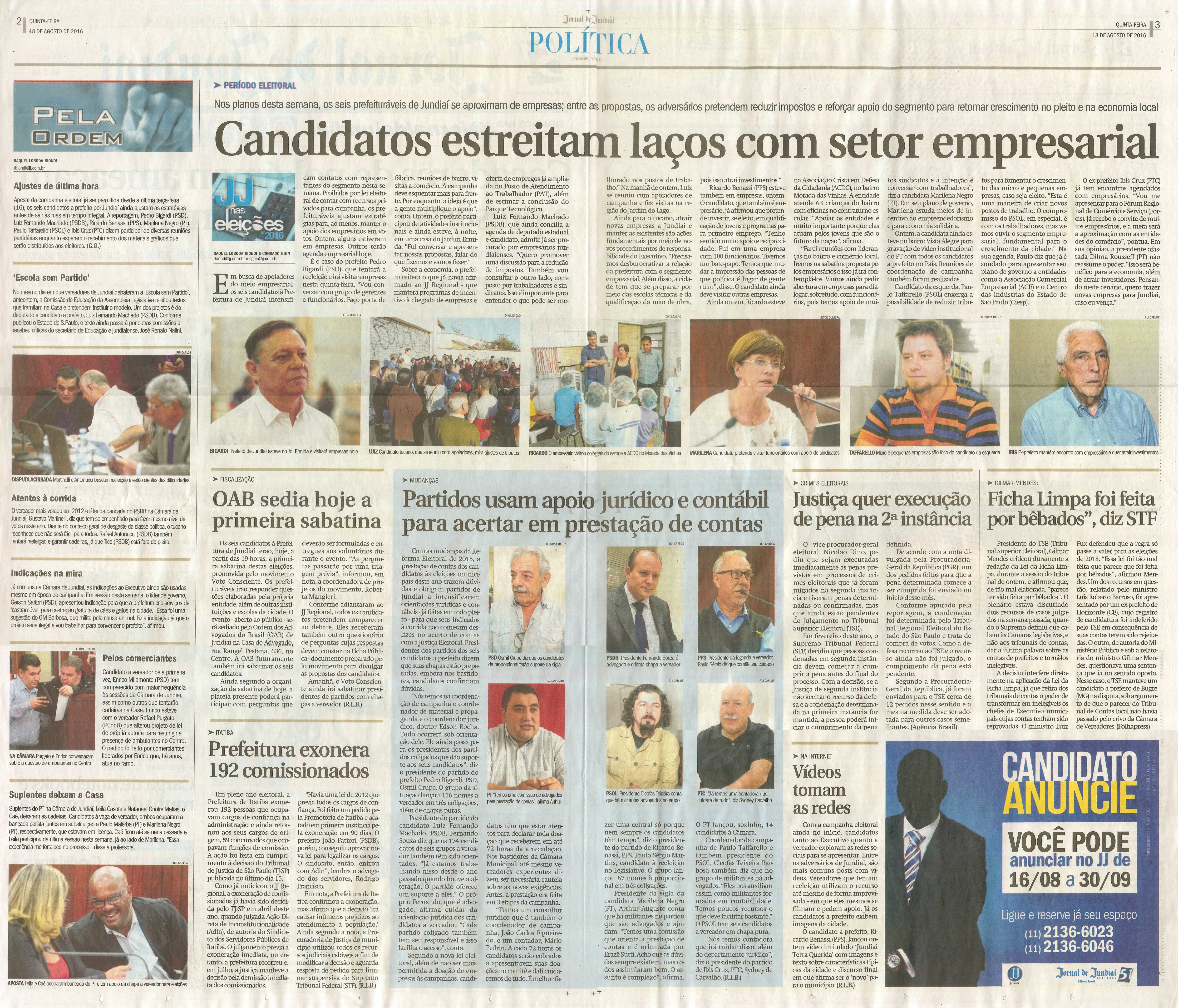 JJ - 18/08/16 - pgs 2 e 3 - política - Candidatos estreitam laços com setor empresarial - OAB sedia hoje a primeira sabatina - Partidos usam apoio jurídico e contábil para acertar prestação de contas -