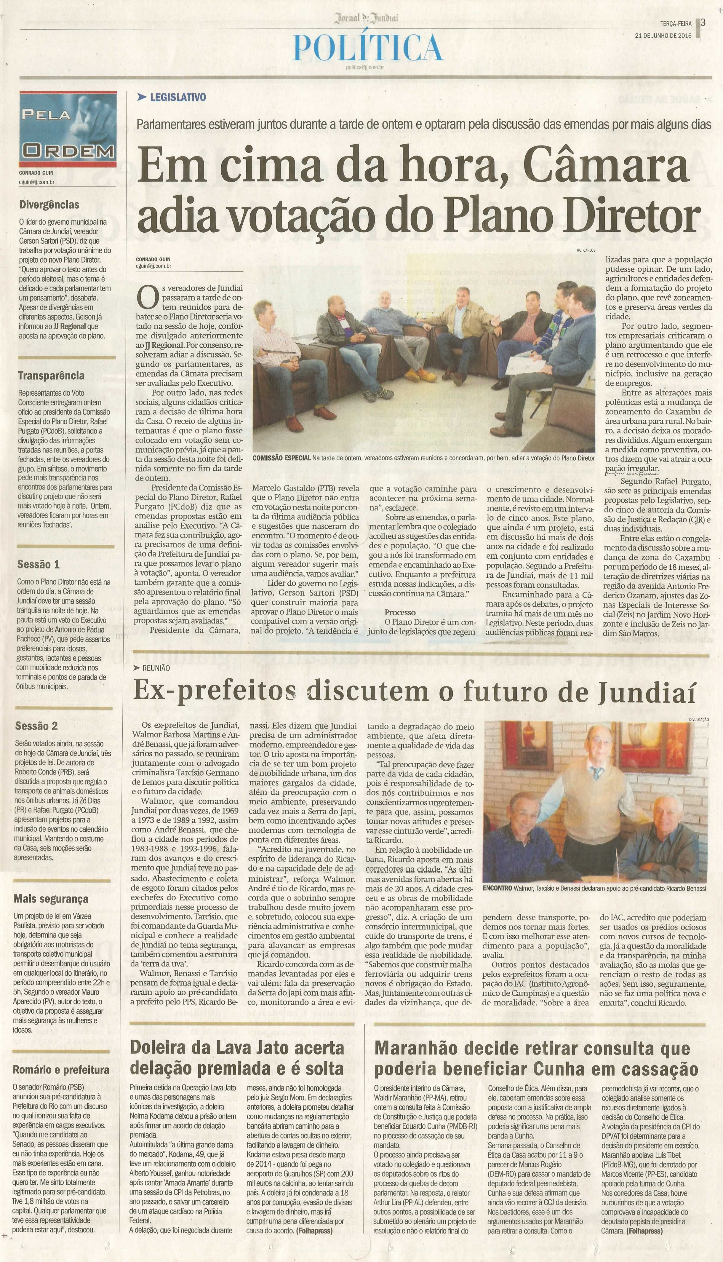 JJ - 21/06/16 - pg 3 - política - Em cima da hora, Câmara adia votação do Plano Diretor - Ex-prefeitos discutem o futuro de Jundiaí - 