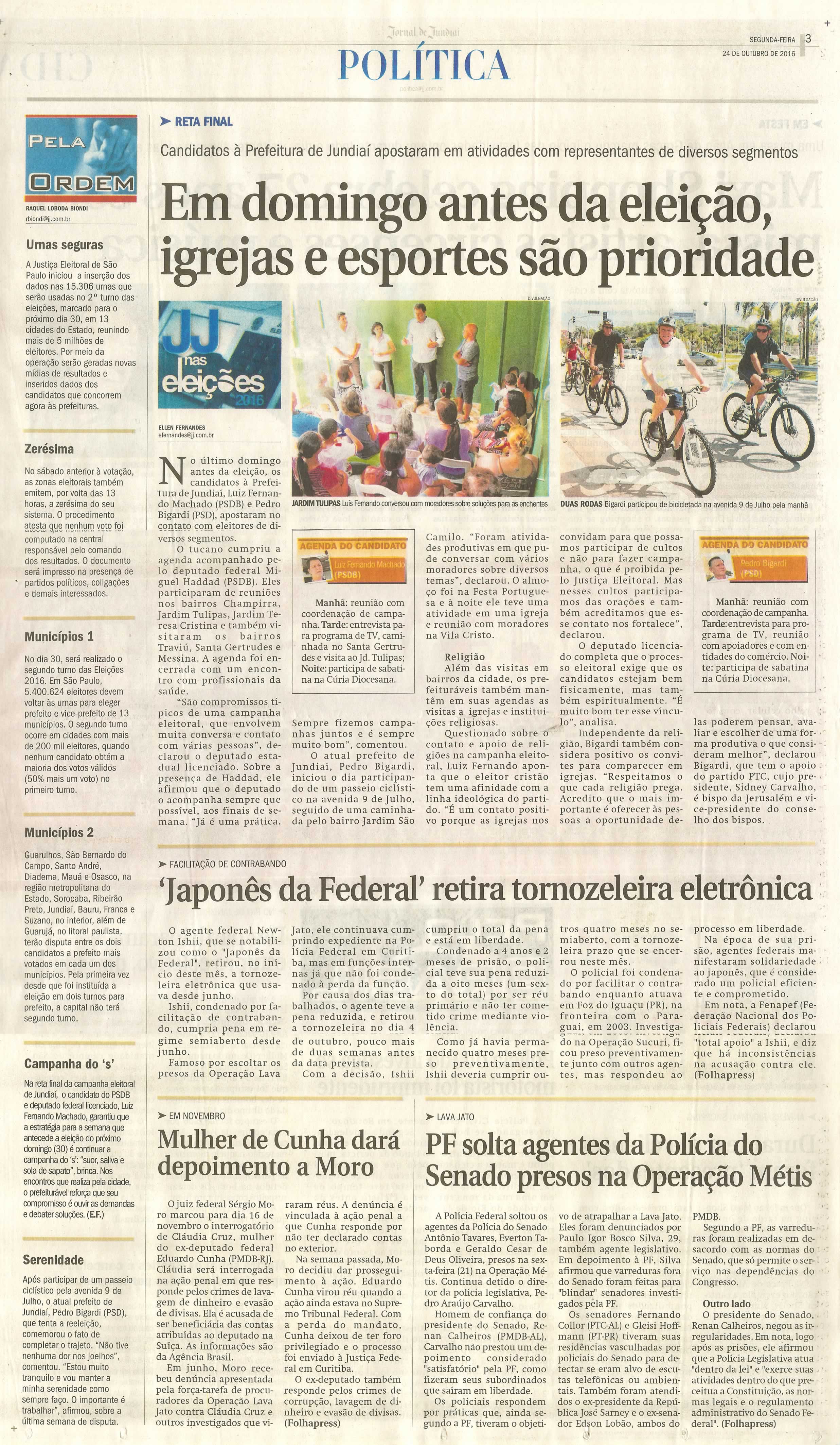 JJ - 24/10/16 - pg 3 - política - Em domingo antes da eleição, igrejas e esportes são prioridade -