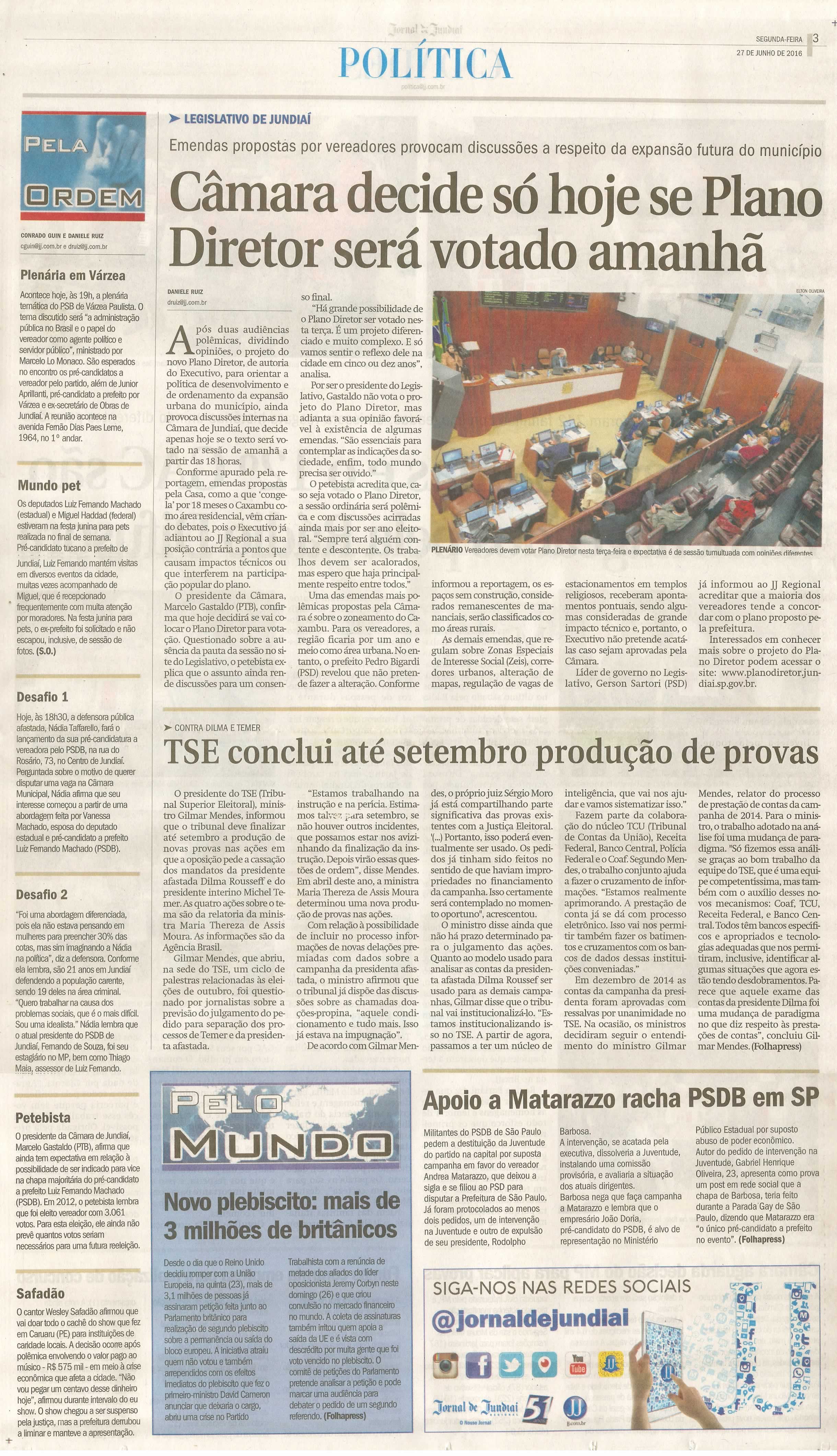 JJ - 27/06/16 - pg 3 - política - Câmara decide só hoje se Plano Diretor será votado amanhã -