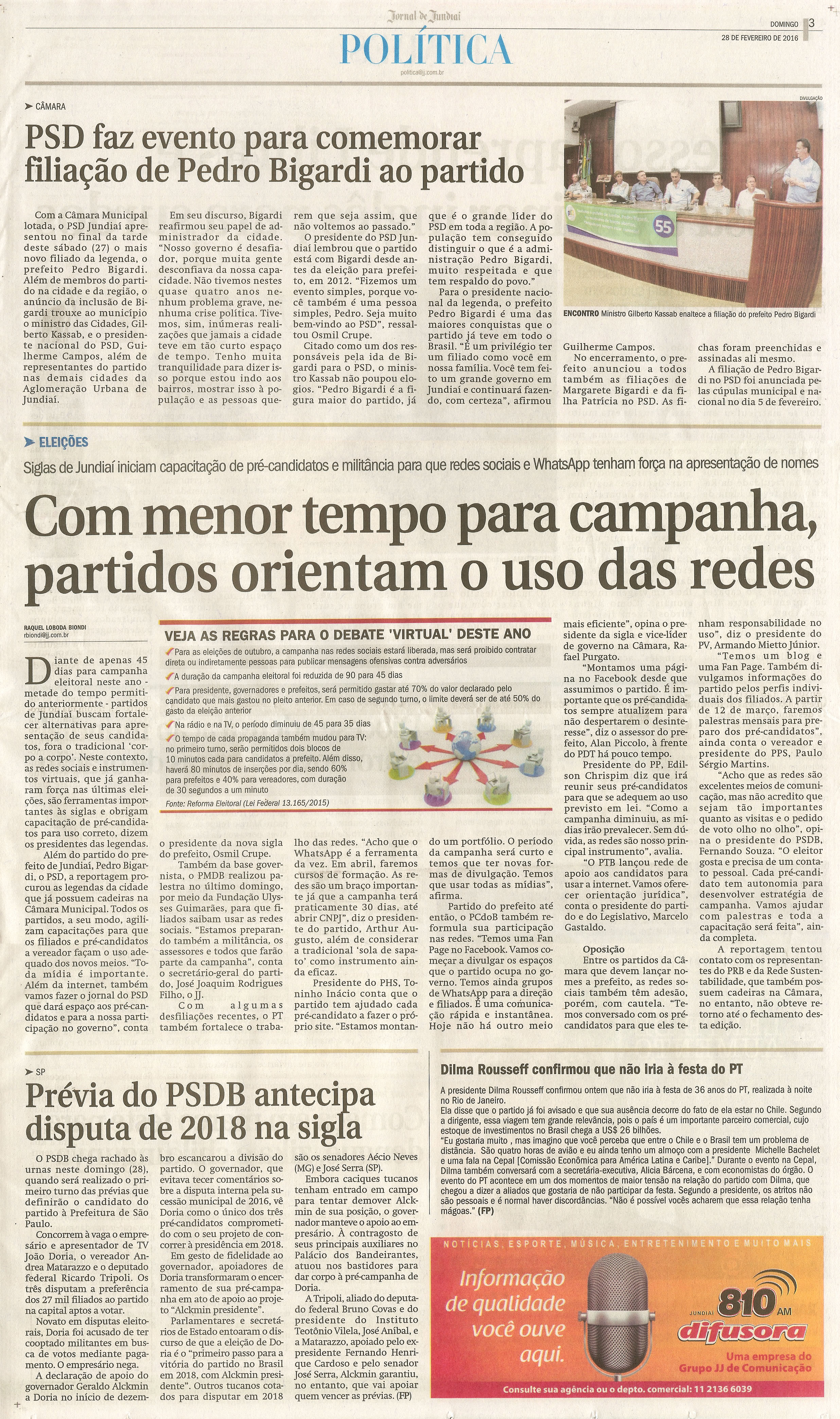 JJ - 28/02/16 - pg 3 - política - PSD faz evento para comemorar filiação de Pedro Bigardi ao partido - Com menor tempo para campanha, partidos orientam o uso das redes -