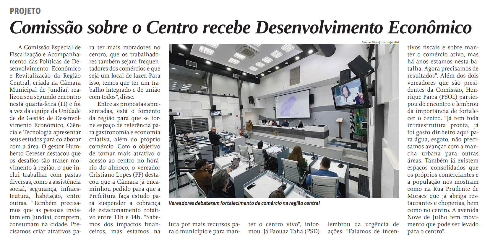 Comissão sobre o Centro recebe Desenvolvimento Econômico