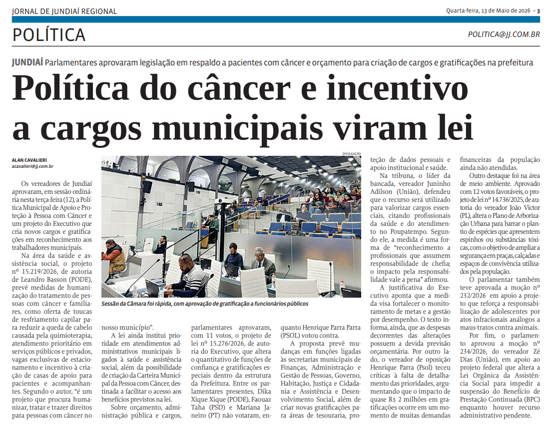 Política do câncer e incentivo a cargos municipais viram lei