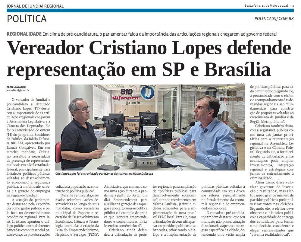 Vereador Cristiano Lopes defende representação em SP e Brasília
